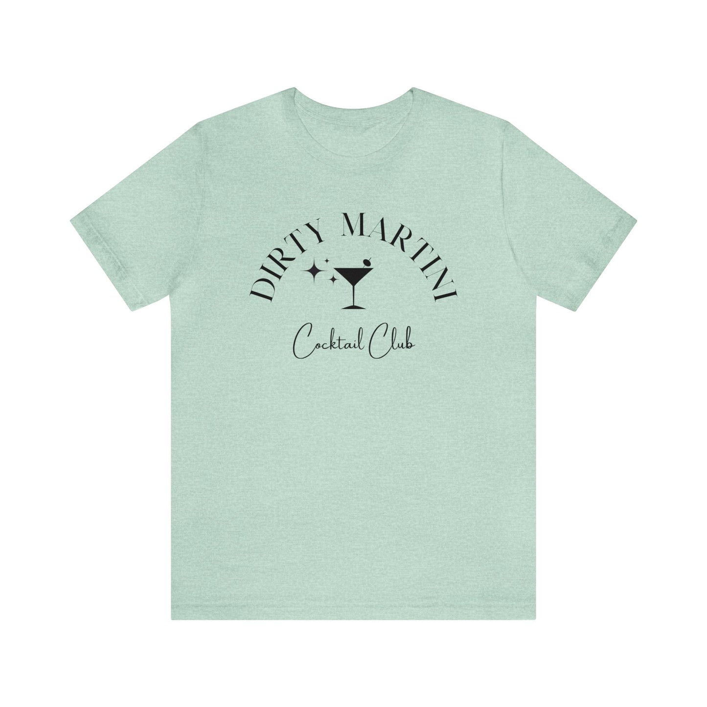 Dirty Martini Tee