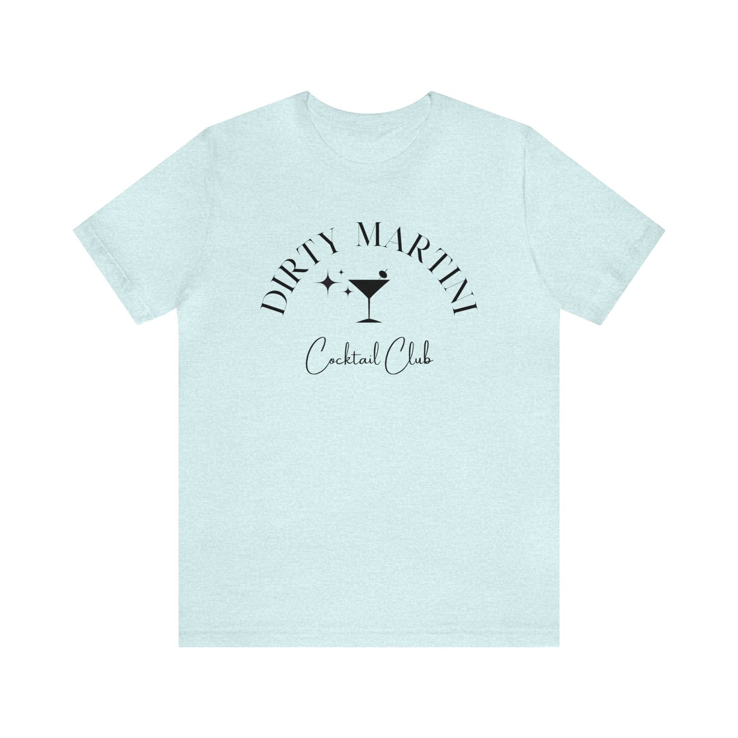 Dirty Martini Tee